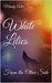 White Lilies From the Other Side by Mandy Adler
