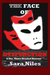 The Face of Dysfunction & The Three-Headed Monster by Sara Niles