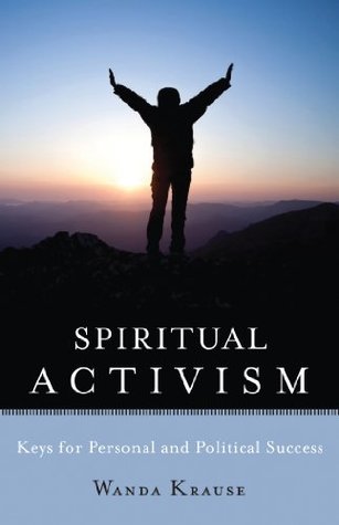 spiritual-activism-keys-for-personal-and-political-success