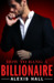 How to Bang a Billionaire (Arden St. Ives, #1) by Alexis Hall