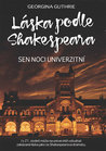 Sen noci univerzitní (Láska podle Shakespeara, #3)
