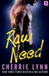 Raw Need (Larson Brothers, #2)