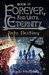 Forever, and Until Eternity Into Destiny by Angela Halliday