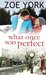 What Once Was Perfect (Wardham) (Volume 1) by Zoe York