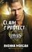 Claim & Protect (Haven Brotherhood, #3) by Rhenna Morgan