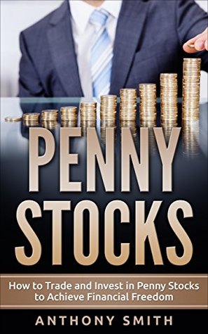 penny-stocks-how-to-trade-and-invest-in-penny-stocks-to-achieve-financial-freedom