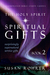 The Holy Spirit – Spiritual Gifts Book 2 Surprisingly Supernatural Service Gifts (Holy Spirit, #2) by Susan Rohrer