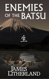 Enemies of the Batsu (Miraibanashi, #2)