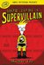 How to Be a Supervillain by Michael Fry