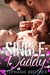 Single Daddy (The Single Brothers Book 1) by Stephanie Brother