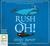 Rush Oh! by Shirley Barrett