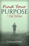Find Your Purpose: 7-Step Challenge
