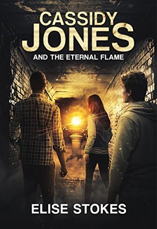 Cassidy Jones and the Eternal Flame (Cassidy Jones Adventures Book 5)