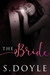 The Bride (The Bride, #1) by S. Doyle