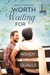 Worth Waiting For (Heart of the South, #1) by Wendy Qualls