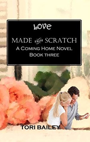 love-made-from-scratch-a-coming-home-novel