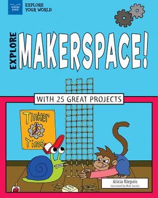 explore-makerspace-with-25-great-projects