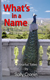 What's in a Name? Volume 1