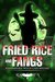 Fried Rice and Fangs (Harper "Foxxy" Beck #10) by Raven Snow
