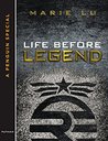 Life Before Legend: Episode 2 (Legend, #0.6)