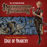 Pathfinder Legends 3.1: Curse of the Crimson Throne - Edge of Anarchy