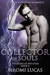 Collector of Souls (Stranded in the Stars #2) by Naomi Lucas