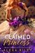 Claimed Princess (The Princess, #3) by Alexa Riley