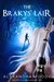The Brakys' Lair (The Liftsal Guardians #2) by Alexandra Moody