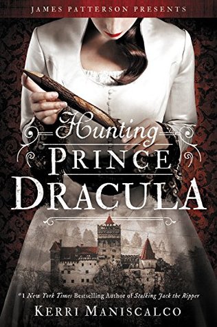 Our Most Anticipated Book Of The Year: Hunting Prince Dracula by Kerri Maniscalco