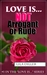 Love is Not Arrogant or Rude (Love is..., #1)