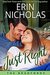 Just Right (The Bradfords #1) by Erin Nicholas