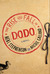The Rise and Fall of D.O.D.O.