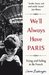 We'll Always Have Paris by Emma Beddington