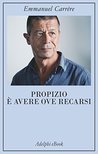 Propizio è avere ove recarsi