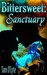 Bittersweet Sanctuary (Bittersweet, Part 1 of 3) by TaM D'Lyte