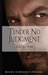 Tender No Judgment #1 In The Desperation To Power Series by Elle St. John
