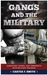 Gangs and the Military: Gangsters, Bikers, and Terrorists with Military Training