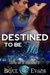 Destined to be His by Bryce Evans