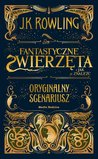 Fantastyczne zwierzęta i jak je znaleźć. Oryginalny scenariusz