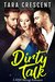 Dirty Talk (The Dirty Series, #2) by Tara Crescent