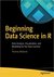 Beginning Data Science in R