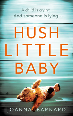 Hush Little Baby by Joanna Barnard