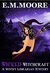 Wicked Witchcraft (Witchy Librarian #1) by E.M. Moore