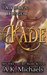 Kade (A Wolf’s Hunger #2) by A.K. Michaels