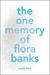 The One Memory of Flora Banks by Emily Barr
