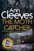 The Moth Catcher (Vera Stanhope #7) by Ann Cleeves