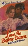 Love Me Before Dawn cover