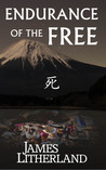 Endurance of the Free (Miraibanashi, #3)
