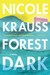 Forest Dark by Nicole Krauss
