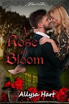A Rose In Bloom